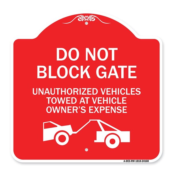 Do Not Block Gate Unauthorized Vehicles Towed at Owner Expense with Graphic, A-DES-RW-1818-24160